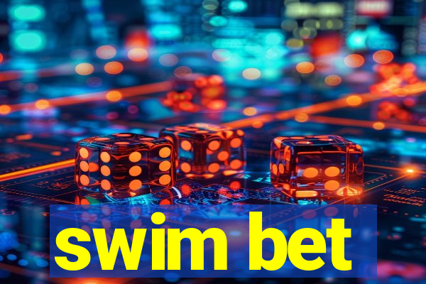 swim bet